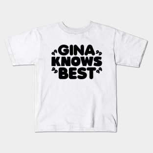 Gina Knows Best Kids T-Shirt